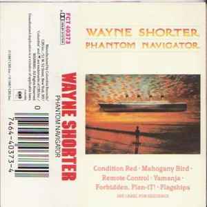 Wayne Shorter – Phantom Navigator (1987, Dolby, Cassette) - Discogs