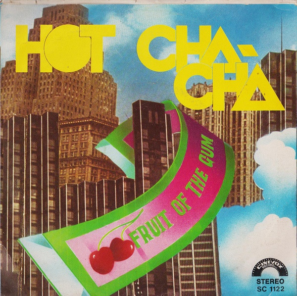 last ned album Fruit Of The Gum - Hot Cha Cha