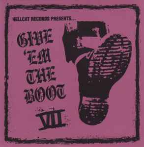 Give 'Em The Boot VII (2009, Cardboard Sleeve, CD) - Discogs