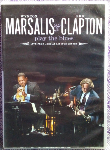 Wynton Marsalis & Eric Clapton - Play The Blues - Live From Jazz 