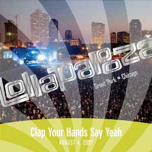 Clap Your Hands Say Yeah – Live at Lollapalooza (2007, 256 kbps ...