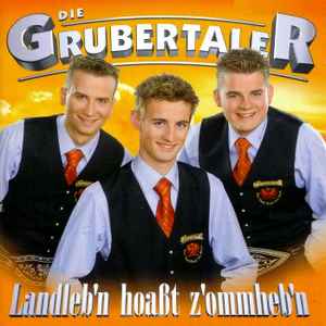 Die Grubertaler - Landleb'n Hoaßt Z'ommheb'n album cover