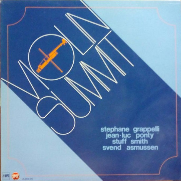 Stuff Smith / Stephane Grappelly / Svend Asmussen / Jean-Luc Ponty