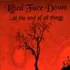Lifted Face Down - ...At The End Of All Things