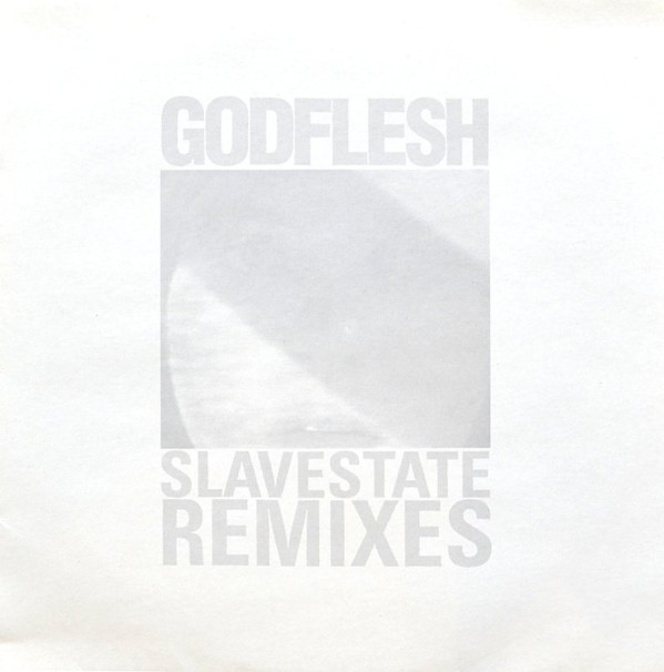 last ned album Godflesh - Slavestate Remixes