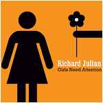 Richard Julian - Girls Need Attention album cover