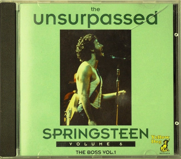 Bruce Springsteen – The Unsurpassed Springsteen Volume 6 (The Boss