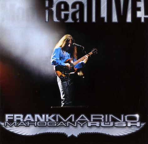 Frank Marino u0026 Mahogany Rush – RealLive! Vol. 2 (2021
