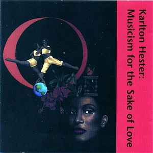 Karlton Hester And The Contemporary Jazz Art Movement - Dances Purely For The Sake Of Love album cover