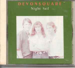 Devonsquare – Night Sail/ Devonsquare (1989, CD) - Discogs