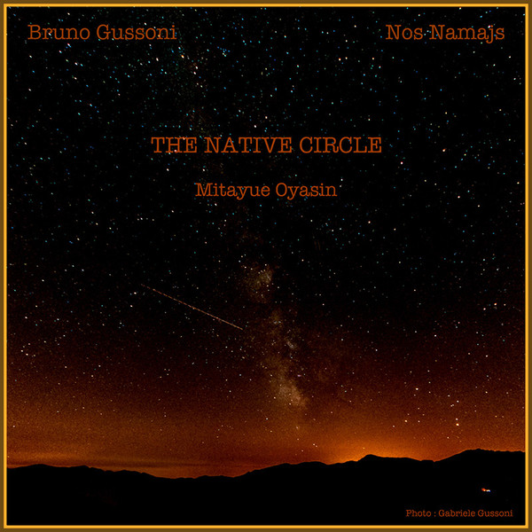 ladda ner album Nos Namajs & Bruno Gussoni - The Native Circle