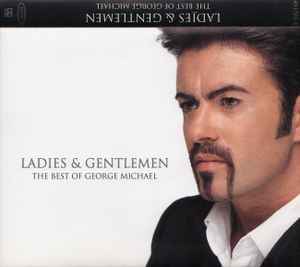 George Michael – Ladies & Gentlemen (The Best Of George Michael