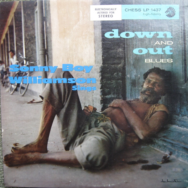 Sonny Boy Williamson - Down And Out Blues | Releases | Discogs