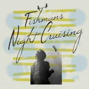 Fishmans – Night Cruising (2018, Vinyl) - Discogs