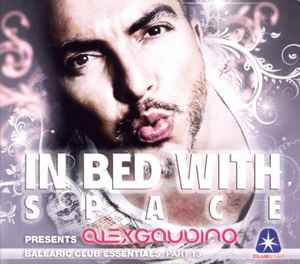 Alex Gaudino-In Bed With Space Part 13 copertina album