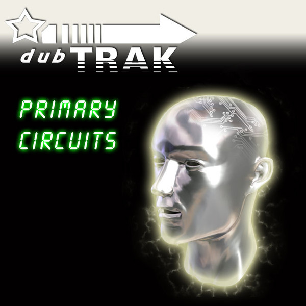 last ned album Dubtrak - Primary Circuits