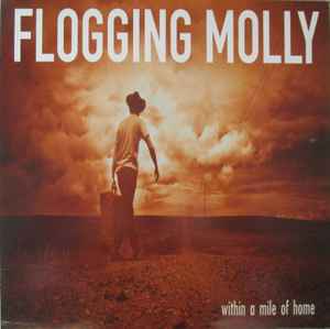 Flogging Molly - Within A Mile Of Home album cover