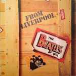 From Liverpool - The Beatles Box (1982, Vinyl) - Discogs