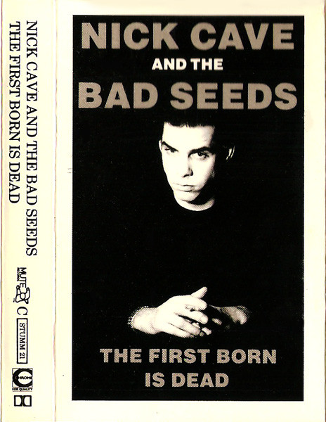 Nick Cave And The Bad Seeds - The Firstborn Is Dead | Releases