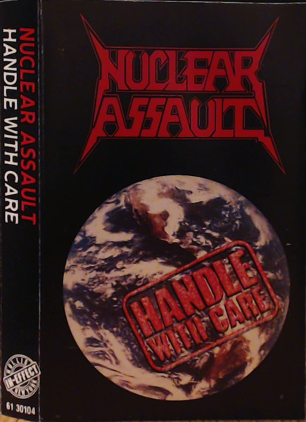 Nuclear Assault - Handle With Care | Releases | Discogs