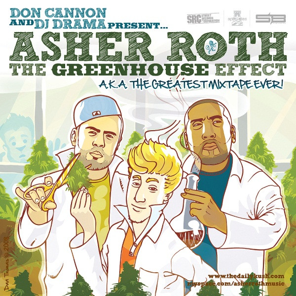 Album herunterladen Don Cannon And DJ Drama Present Asher Roth - The Greenhouse Effect