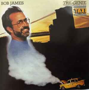 Bob James - The Genie (Themes & Variations From The TV Series "Taxi")