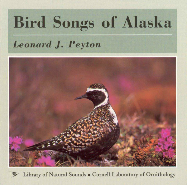 descargar álbum Leonard Peyton - Bird Songs Of Alaska