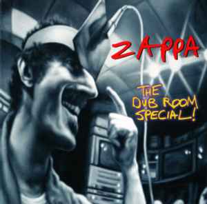 The Dub Room Special! - Zappa