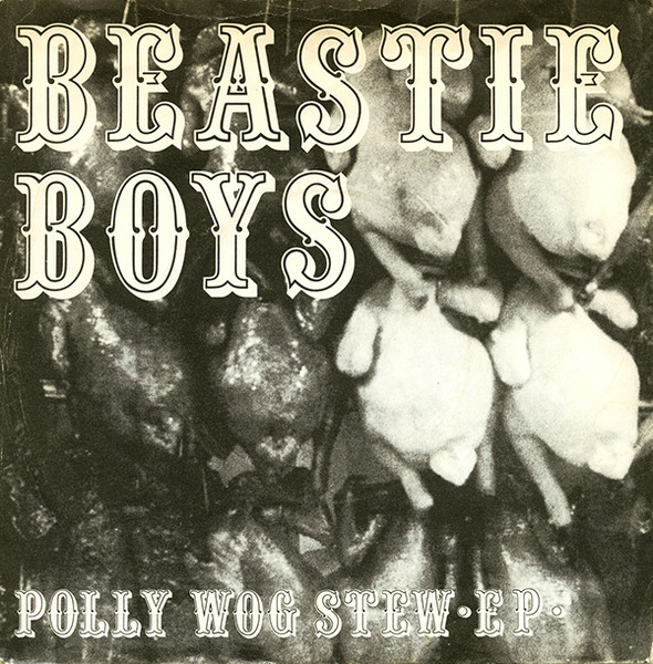 Beastie Boys - Polly Wog Stew EP | Releases | Discogs