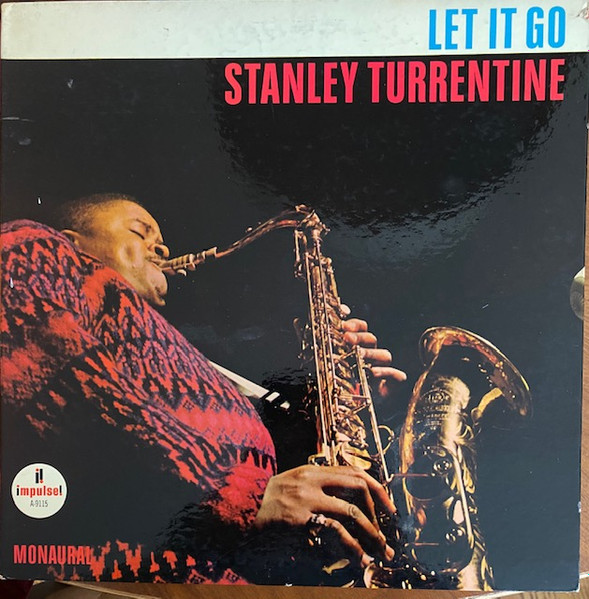 Stanley Turrentine – Let It Go (1966, Vinyl) - Discogs