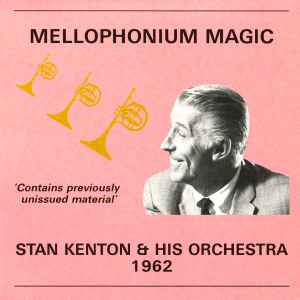 Stan Kenton And His Orchestra - Mellophonium Magic album cover