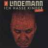 Till Lindemann - Ich Hasse Kinder - Singles Album