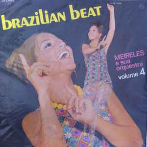 Meirelles E Sua Orquestra - Brazilian Beat Vol. 4 album cover