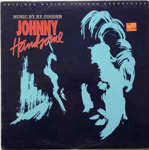 Ry Cooder - Johnny Handsome (Original Motion Picture Soundtrack) album cover