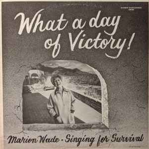 Marion Wade - What A Day Of Victory! album cover