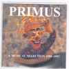 Primus - A Musical Selection 1990 -1997