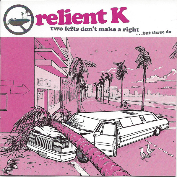 Relient K – Two Lefts Don't Make A RightBut Three Do (2003, CD