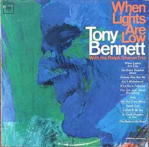 Tony Bennett With The Ralph Sharon Trio – When Lights Are Low