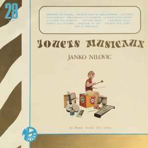 Jouets Musicaux (Le Monde Musical D'Un Enfant) - Janko Nilovic