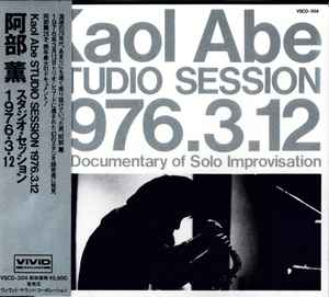 Kaol Abe - Studio Session 1976.3.12 (The Documentary Of Solo Improvisation)  | Releases | Discogs