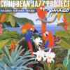 Caribbean Jazz Project, Dave Samuels, Dave Valentin, Steve Khan - Paraiso