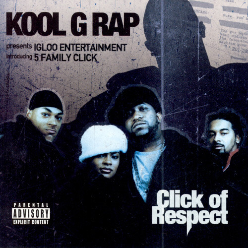 Kool G Rap Introducing 5 Family Click - Click Of Respect | Releases