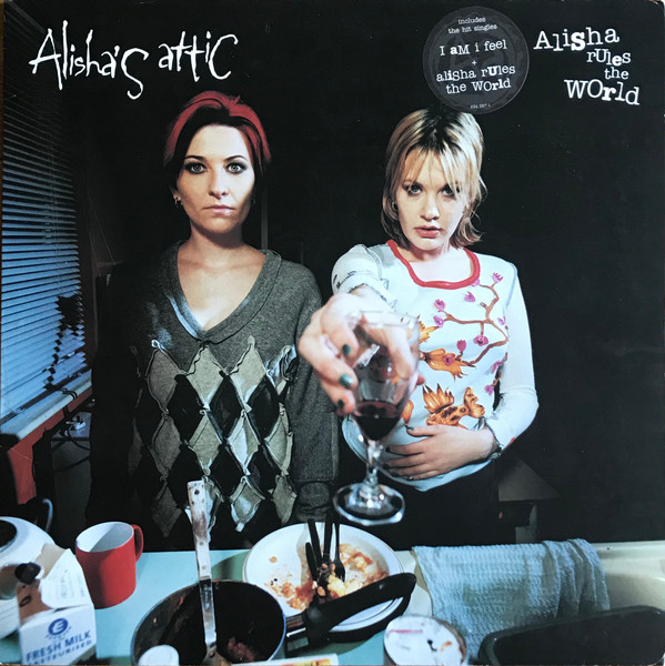 Alisha's Attic – Alisha Rules The World (1996