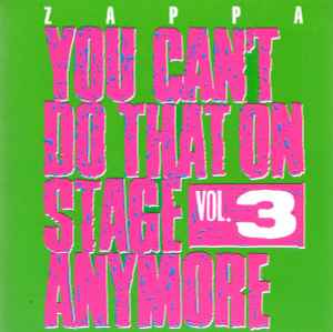 Frank Zappa - You Can't Do That On Stage Anymore Vol. 3 album cover