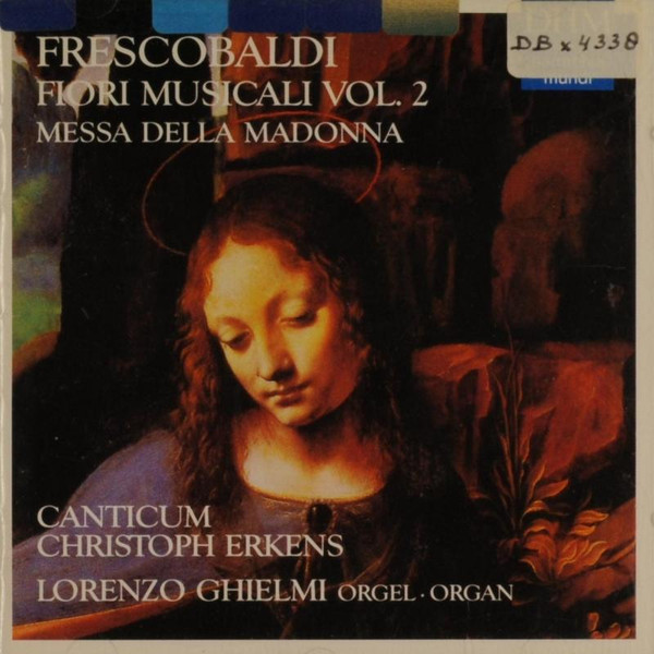 Girolamo Frescobaldi ; Lorenzo Ghielmi, Canticum , Conducted By ...