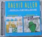 Daevid Allen And Daevid Allen With Planet Gong A.K.A. Here & Now 
