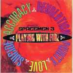 Spacemen 3 - Playing With Fire | Releases | Discogs