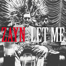 ZAYN - Let Me (Lyrics) 