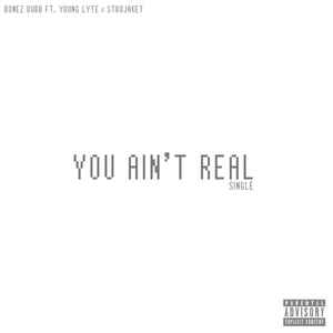Bonez Dubb - You Ain't Real album cover