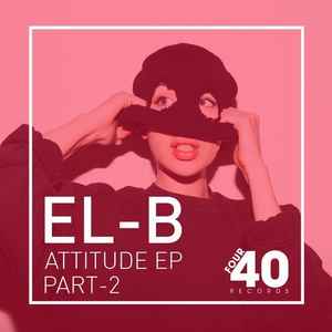 El-B - Attitude EP Part-2 album cover
